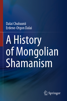 A History of Mongolian Shamanism