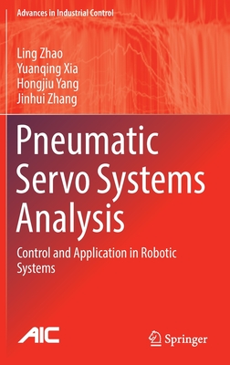Pneumatic Servo Systems Analysis