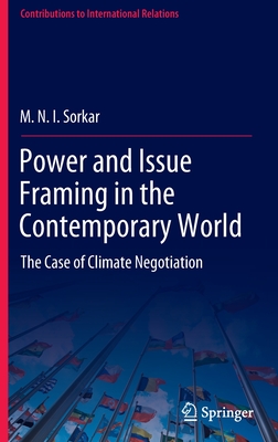 Power and Issue Framing in the Contemporary World