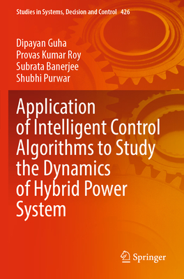 Application of Intelligent Control Algorithms to Study the Dynamics of Hybrid Power System