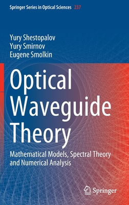 Optical Waveguide Theory