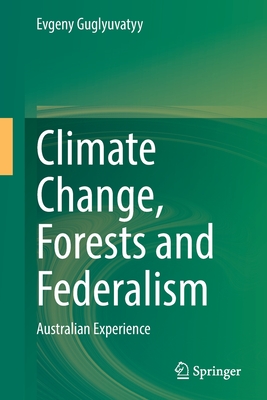 Climate Change, Forests and Federalism