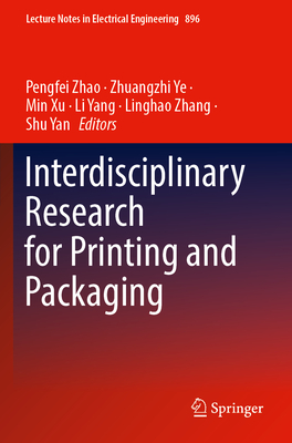 Interdisciplinary Research for Printing and Packaging