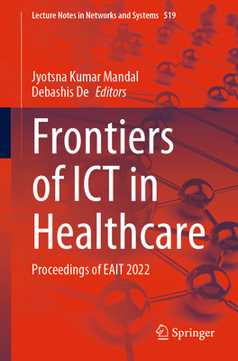 Frontiers of ICT in Healthcare