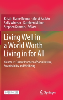 Living Well in a World Worth Living in for All
