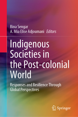 Indigenous Societies in the Post-colonial World