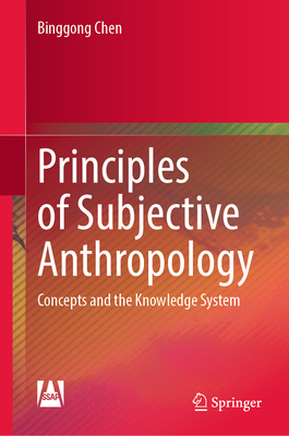 Principles of Subjective Anthropology