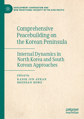 Comprehensive Peacebuilding on the Korean Peninsula