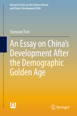 An Essay on China''s Development After the Demographic Golden Age