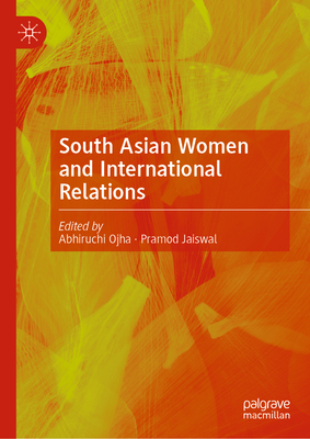 South Asian Women and International Relations