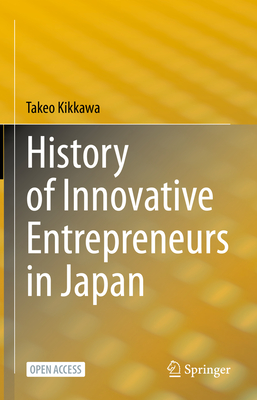 History of Innovative Entrepreneurs in Japan