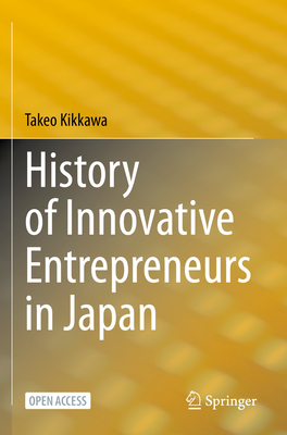 History of Innovative Entrepreneurs in Japan