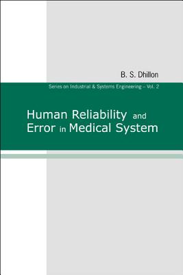 Human Reliability And Error In Medical System