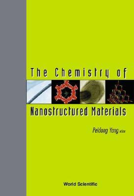 Chemistry Of Nanostructured Materials, The