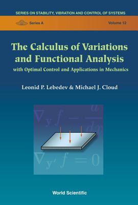 Calculus Of Variations And Functional Analysis, The: With Optimal Control And Applications In Mechanics