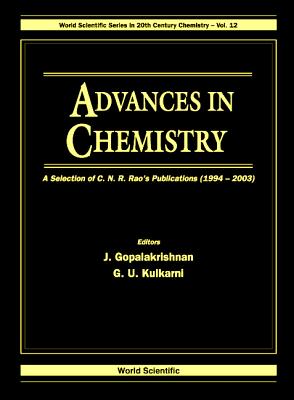 Advances In Chemistry: A Selection Of C N R Rao's Publications (1994-2003)