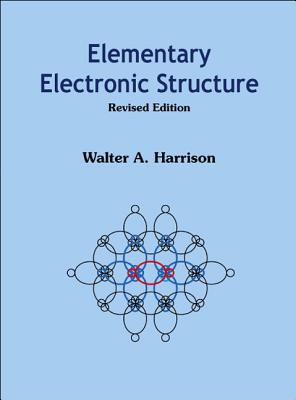 Elementary Electronic Structure (Revised Edition)