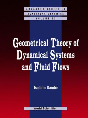 Geometrical Theory Of Dynamical Systems And Fluid Flows