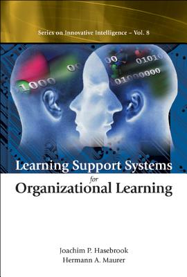 Learning Support Systems For Organizational Learning