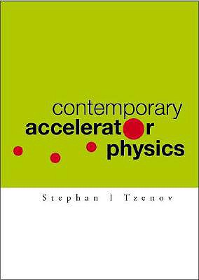 Contemporary Accelerator Physics