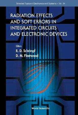 Radiation Effects And Soft Errors In Integrated Circuits And Electronic Devices