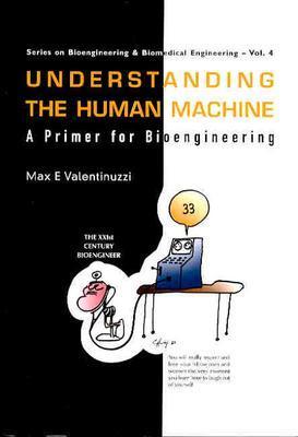 Understanding The Human Machine: A Primer For Bioengineering