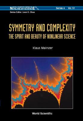 Symmetry And Complexity: The Spirit And Beauty Of Nonlinear Science