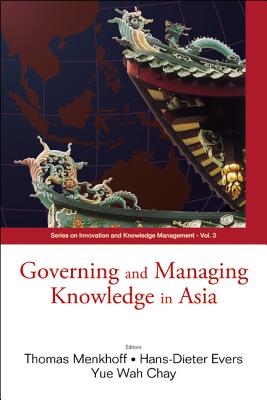 Governing And Managing Knowledge In Asia