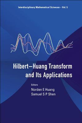 Hilbert-huang Transform And Its Applications