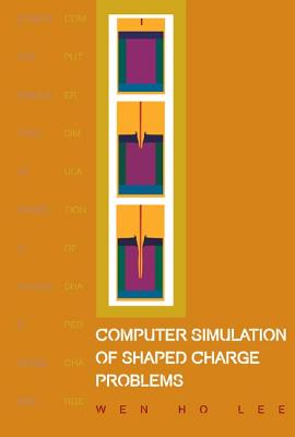 Computer Simulation Of Shaped Charge Problems