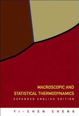 Macroscopic And Statistical Thermodynamics: Expanded English Edition