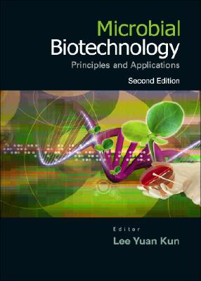 Microbial Biotechnology: Principles And Applications