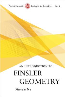 Introduction To Finsler Geometry, An