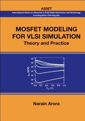 Mosfet Modeling For Vlsi Simulation: Theory And Practice