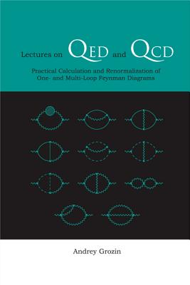 Lectures On Qed And Qcd: Practical Calculation And Renormalization Of One- And Multi-loop Feynman Diagrams