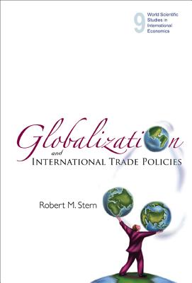 Globalization And International Trade Policies