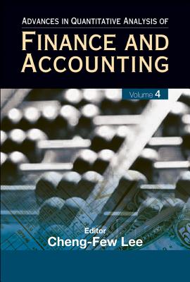 Advances In Quantitative Analysis Of Finance And Accounting (Vol. 4)