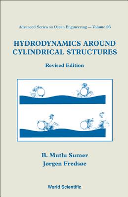 Hydrodynamics Around Cylindrical Structures (Revised Edition)