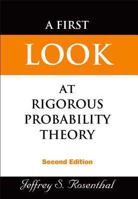 First Look At Rigorous Probability Theory, A (2nd Edition)