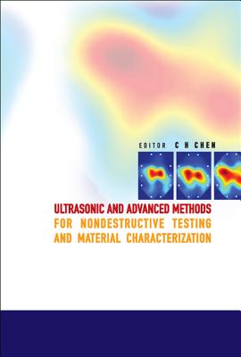 Ultrasonic And Advanced Methods For Nondestructive Testing And Material Characterization