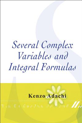 Several Complex Variables And Integral Formulas