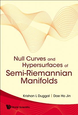 Null Curves And Hypersurfaces Of Semi-riemannian Manifolds