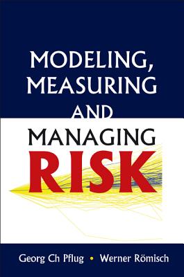 Modeling, Measuring And Managing Risk