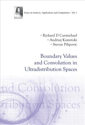 Boundary Values And Convolution In Ultradistribution Spaces