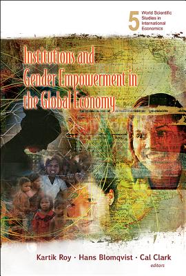 Institutions And Gender Empowerment In The Global Economy