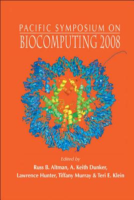 Biocomputing 2008 - Proceedings Of The Pacific Symposium