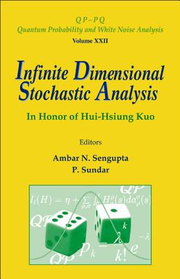 Infinite Dimensional Stochastic Analysis: In Honor Of Hui-hsiung Kuo