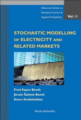 Stochastic Modeling Of Electricity And Related Markets