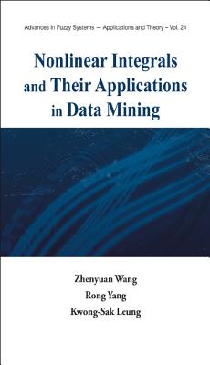 Nonlinear Integrals and Their Applications in Data Mining