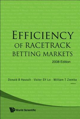 Efficiency Of Racetrack Betting Markets (2008 Edition)